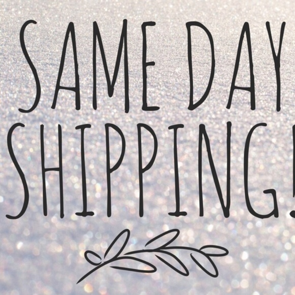 Everything posted! Same day shipping!